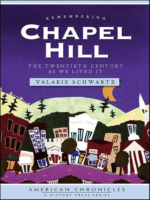 Title details for Remembering Chapel Hill by Valarie Schwartz - Available